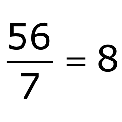 56 divided by 7 equals 8