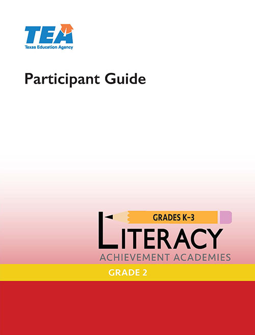 Literacy Achievement Academy, Grade 2 Trainer Resource | Texas Gateway